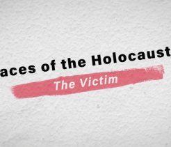Faces of Holocaust: The Victim