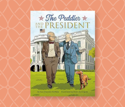 Peddler and President