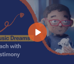 Educational video thumbnail titled “Music Dreams – Teach with Testimony,” featuring a felt puppet child with red glasses holding a teddy bear, overlaid with a play button.