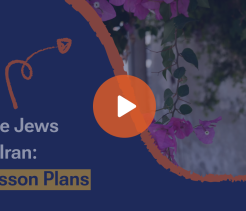 Video thumbnail titled The Jews of Iran: Lesson Plans with floral background and play button overlay.