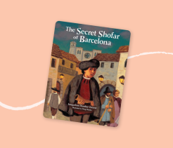 Cover of the children’s book The Secret Shofar of Barcelona, illustrated with a boy holding a shofar while walking through a historic European town.