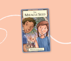 Cover of the children’s book The Miracle Seed, illustrated with two children holding and examining a small seed together.
