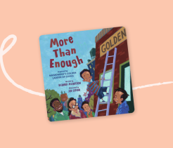 Cover of the children’s book More Than Enough, illustrated with children and adults helping one another near a building with a ladder.