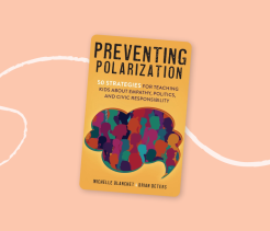 Cover of the book Preventing Polarization: 50 Strategies for Teaching Kids About Empathy, Politics, and Civic Responsibility, illustrated with overlapping silhouettes of people in different colors.