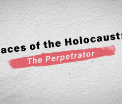 Title card reading “Faces of the Holocaust: The Perpetrator,” with the subtitle highlighted in red on a white textured background.