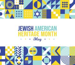 A graphic banner reading “Jewish American Heritage Month — May,” centered on a white background. The text is surrounded by colorful blue, yellow, and teal geometric patterns, including circles, stripes, and a Star of David motif along the top and bottom borders.