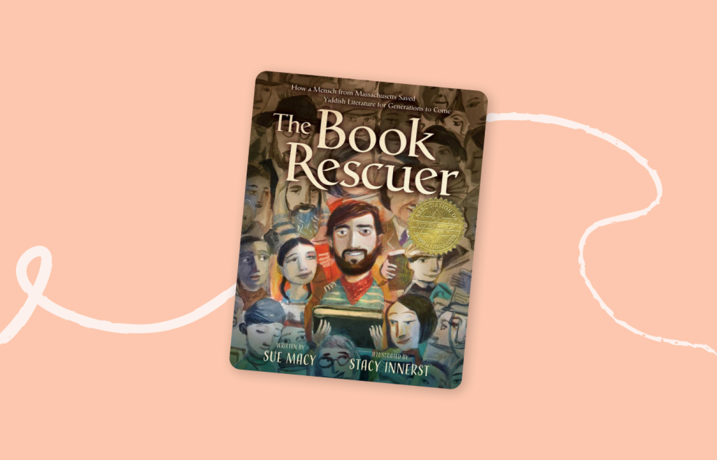 Cover of the book The Book Rescuer, illustrated with a central figure holding a book surrounded by many faces, representing people connected through literature and history.